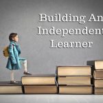 Helping Students Become Independent Learners